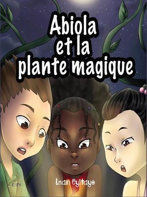 cover image of Abiola et la plante magique